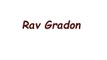 Rabbi Baruch Gradon | Rab | Rabbi Baruch Gradon