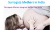 Surrogate Mother India - Surrogate Mother Agency India