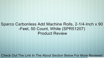 Sparco Carbonless Add Machine Rolls, 2-1/4-Inch x 90-Feet, 50 Count, White (SPR51207) Review