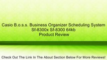 Casio B.o.s.s. Business Organizer Scheduling System Sf-8300x Sf-8300 64kb Review
