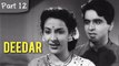 Deedar - Part 12/12 - Cult Blockbuster Movie - Dilip Kumar, Nargis, Ashok Kumar