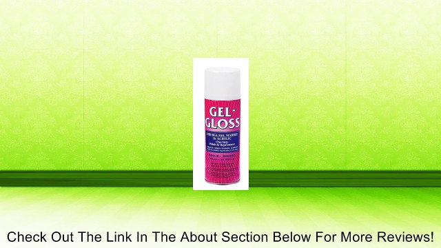 Gel-Gloss Cleaner & Polish Acrylic Aerosol 12 Oz Review