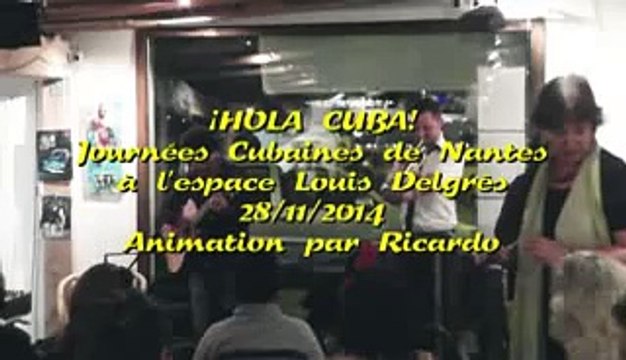 Hola Cuba: animation et concert de Ricardo le 28/11/2014 pour les Journées Cubaines de Nantes à l'espace Louis Delgrès