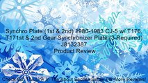 Synchro Plate (1st & 2nd) 1980-1983 CJ-5 w/ T176, T171st & 2nd Gear Synchronizer Plate (3 Required) J8132387 Review