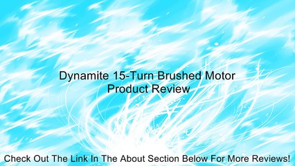 Dynamite 15-Turn Brushed Motor Review
