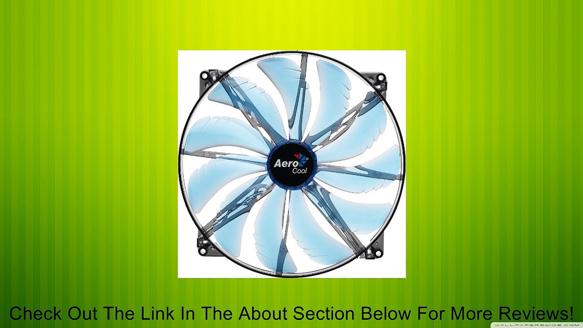 AeroCool Silent Master 200mm Blue LED Cooling Fan EN55642 Review─影片  Dailymotion