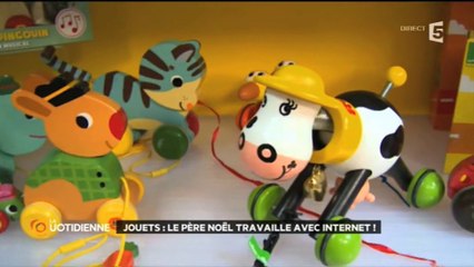LA QUOT' : JOUETS, LE PÈRE NOËL TRAVAILLE AVEC INTERNET !