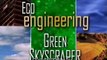 Eco-Engenharia, O Arranha-Céus Verde - Eco Engineering, Green Skyscraper - RTP2