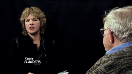 Laura Flanders Show  - Noam Chomsky