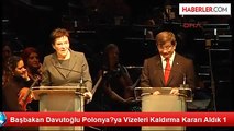 Başbakan Davutoğlu ''Polonya'nın bağımsızlığı bizim bağımsızlığımızdır.''