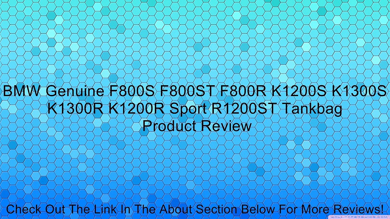 BMW Genuine F800S F800ST F800R K1200S K1300S K1300R K1200R Sport R1200ST Tankbag Review