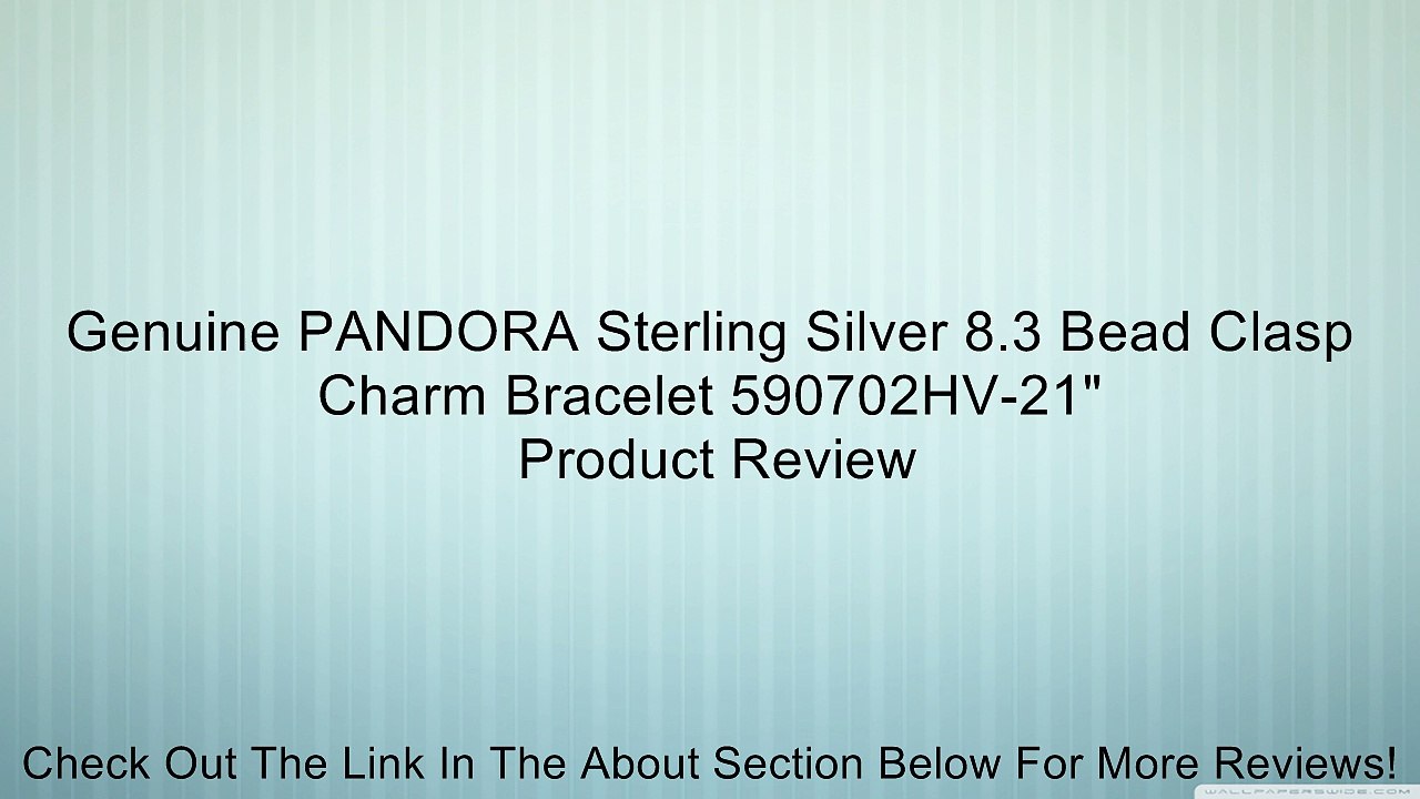 Genuine PANDORA Sterling Silver 8.3 Bead Clasp Charm Bracelet 590702HV-21" Review