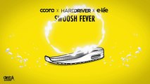 Coone x Hard Driver x E-Life - Swoosh Fever (Official Music Video)