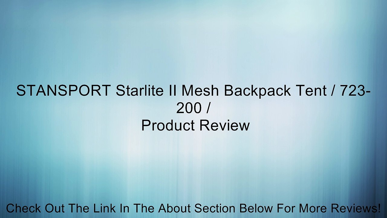 STANSPORT Starlite II Mesh Backpack Tent / 723-200 / Review