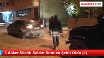 Nöbet Tutan Askere Hain Saldırı: 3 Asker Şehit Edildi