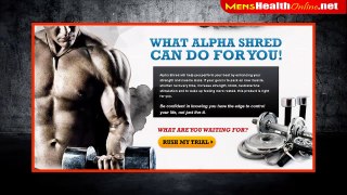 Alpha Shred Review - Testosterone Amplifier For Muscle Growth Try Alpha Shred Free Trial