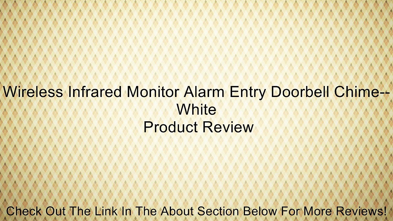 Wireless Infrared Monitor Alarm Entry Doorbell Chime--White Review