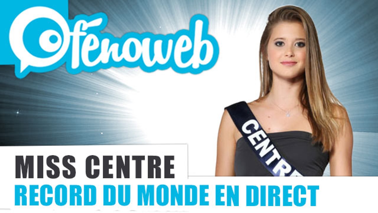 Miss Centre Établie un Record en Direct Live de Miss France 2015