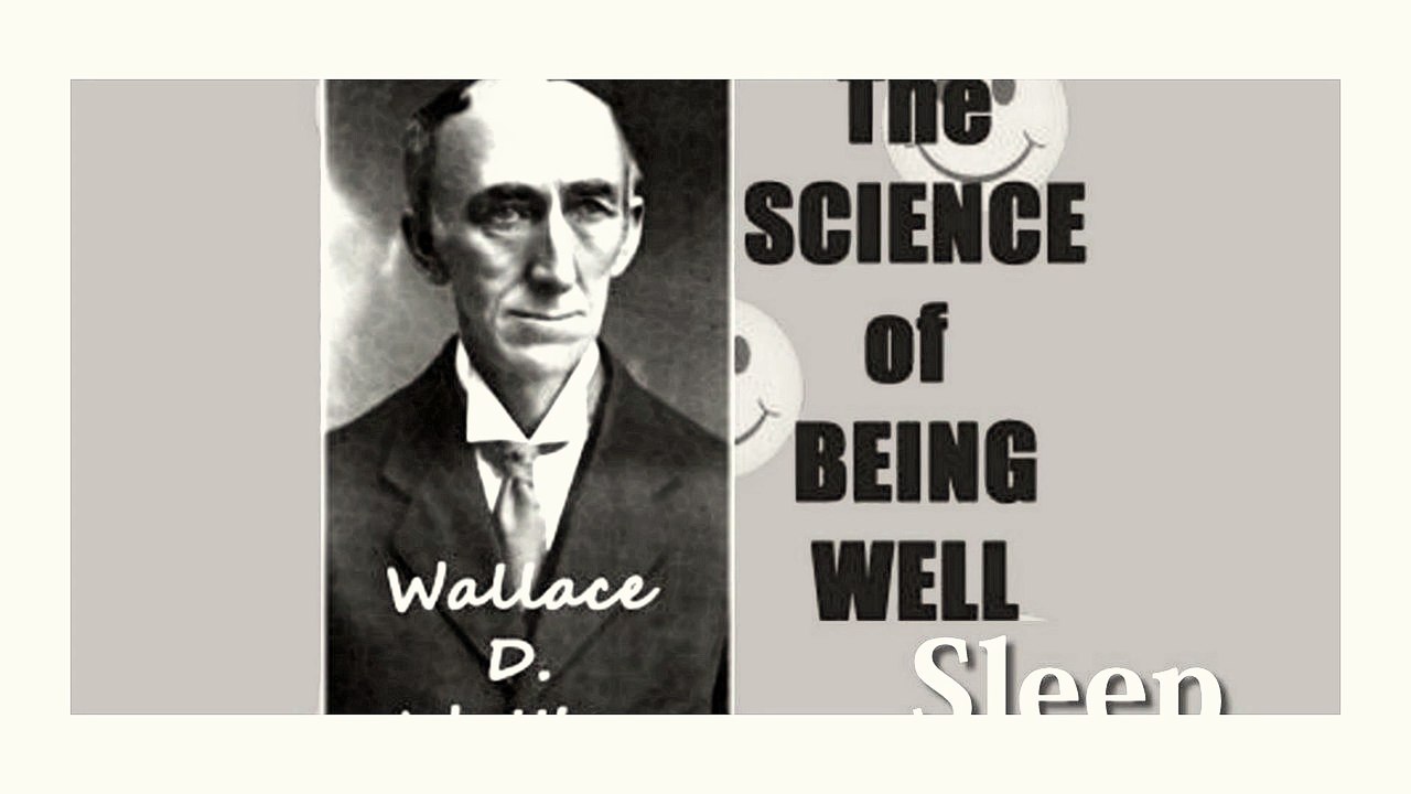 The Science of Being Well. Sleep by Wallace D. WATTLES | Non-fiction, Self-Help | CHAPTER 15. Audiobook