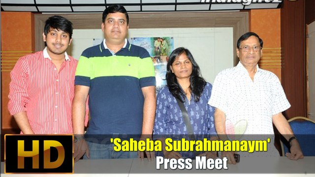 'Saheba Subrahmanaym' Press Meet