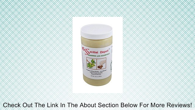 Shea Butter - 32 Oz. - Organic - Unrefined - In HDPE Jar Review