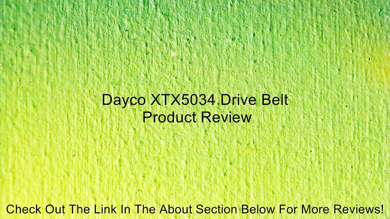 Dayco XTX5034 Drive Belt Review