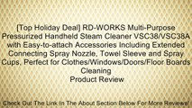 [Top Holiday Deal] RD-WORKS Multi-Purpose Pressurized Handheld Steam Cleaner VSC38/VSC38A with Easy-to-attach Accessories Including Extended Connecting Spray Nozzle, Towel Sleeve and Spray Cups, Perfect for Clothes/Windows/Doors/Floor Boards Cleaning Revi