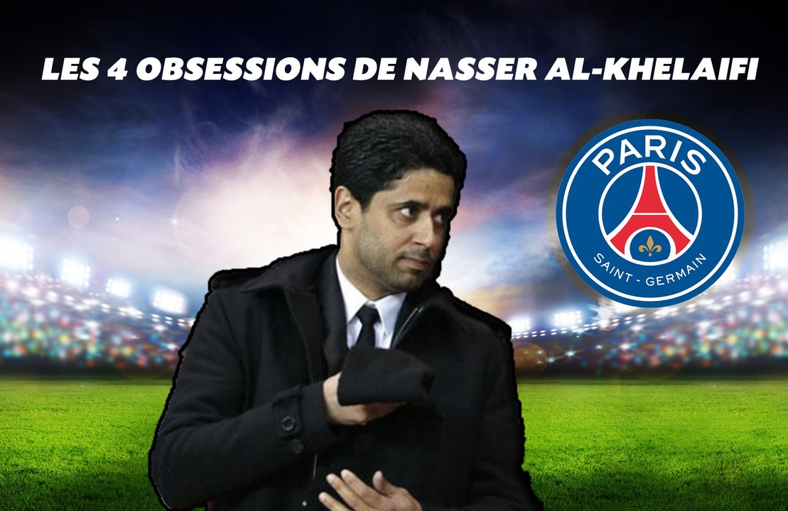 PSG: Les 4 obsessions de Nasser Al-Khelaifi
