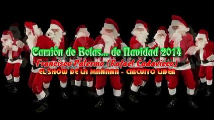 Camion de Bolas 2014 - Francisco Palermo y El Show de la Mañana