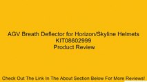 AGV Breath Deflector for Horizon/Skyline Helmets KIT08602999 Review