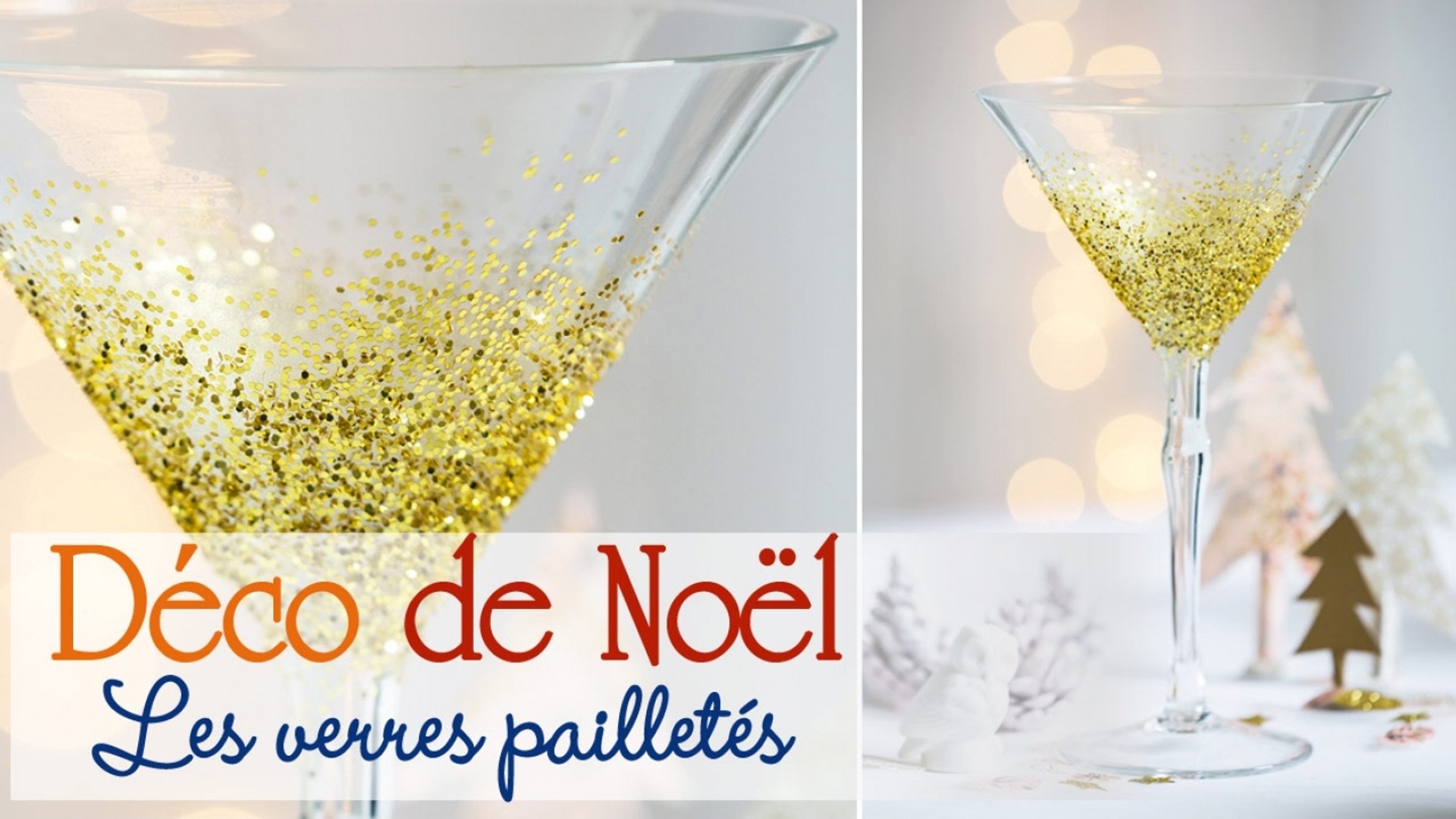 Customiser Ses Verres Avec Des Paillettes Pour Noel Diy Deco Video Dailymotion