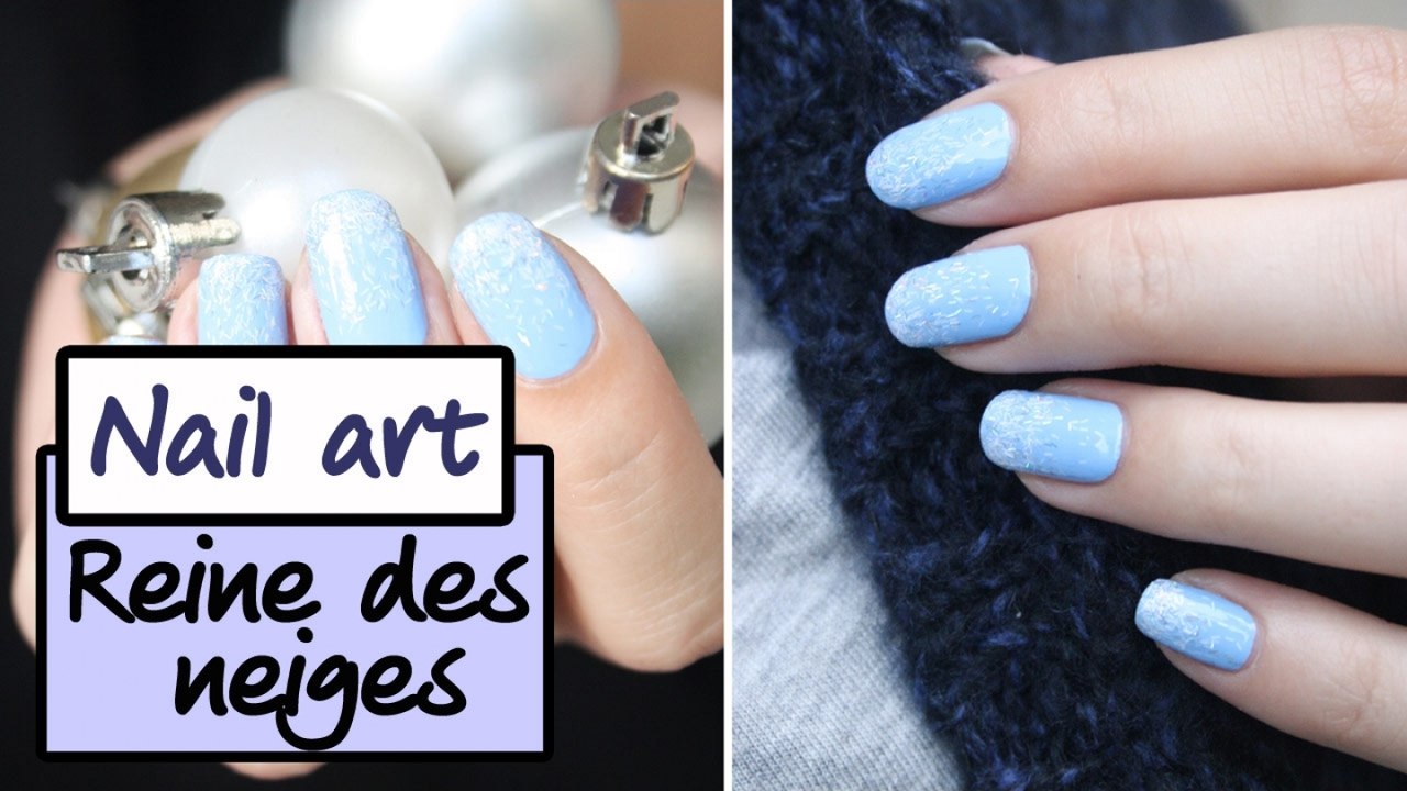Le nail art Reine des Neiges - Tuto manucure