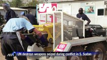 UN destroys weapons seized during year-long conflict in S. Sudan