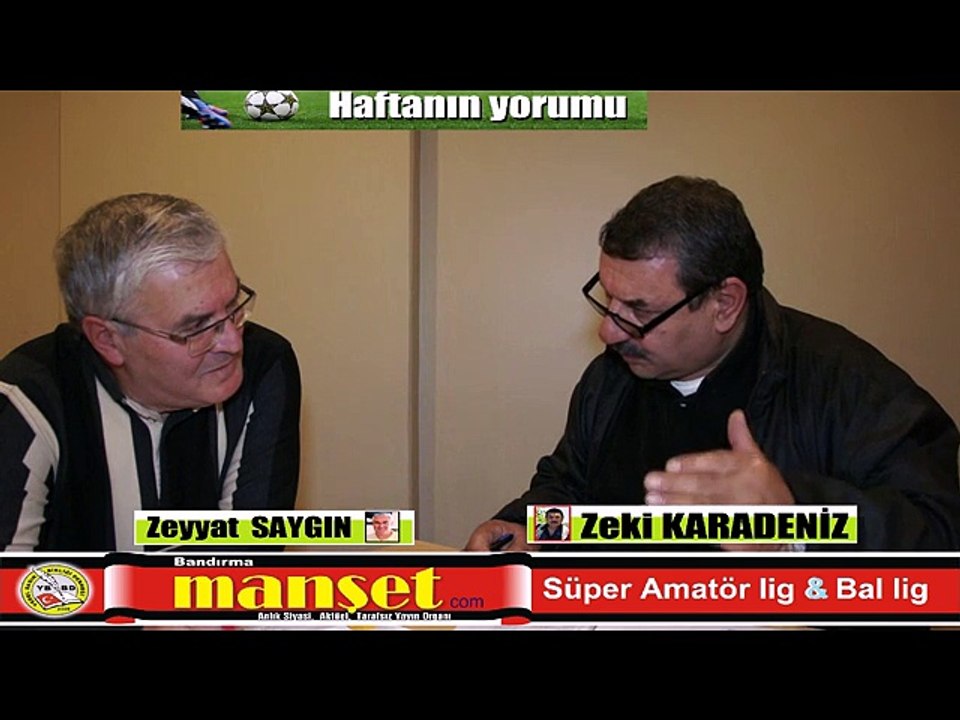 SÜPER LİG  &  BAL LİG'DE haftanın yorumu