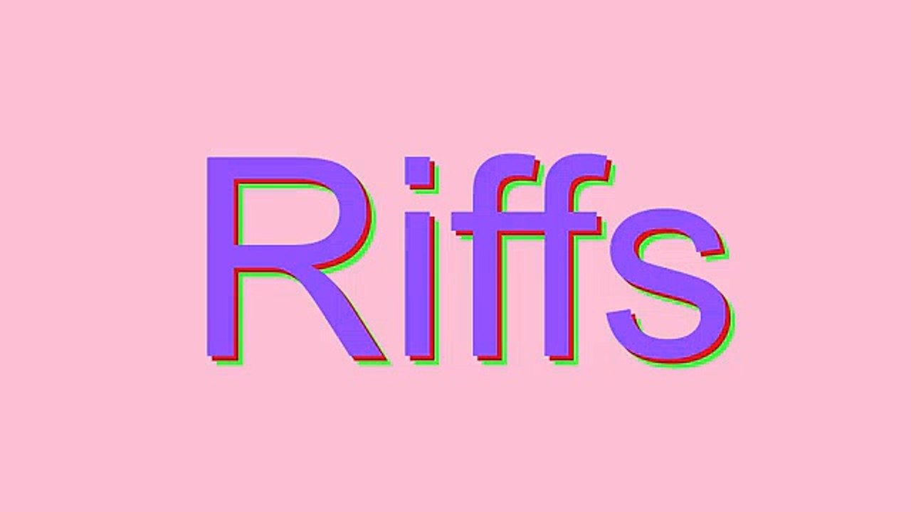 How to Pronounce Riffs