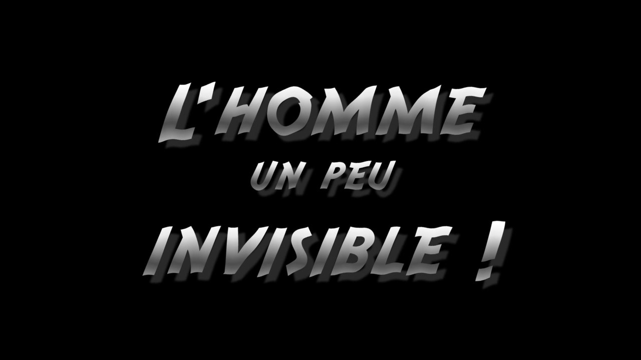 L'homme (un peu) invisible