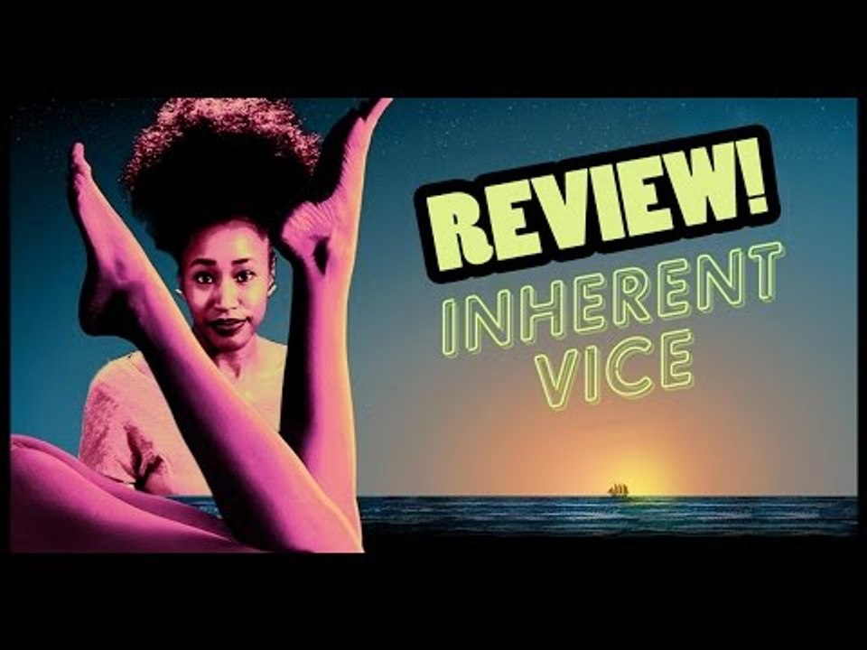 Inherent Vice Review!! - CineFix Now