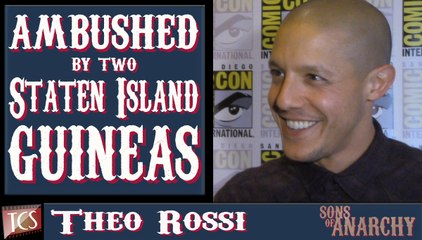 Theo Rossi - Ambushed by 2 Staten Island Guineas