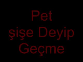 Bir Pet Şişe Deyip Geçme