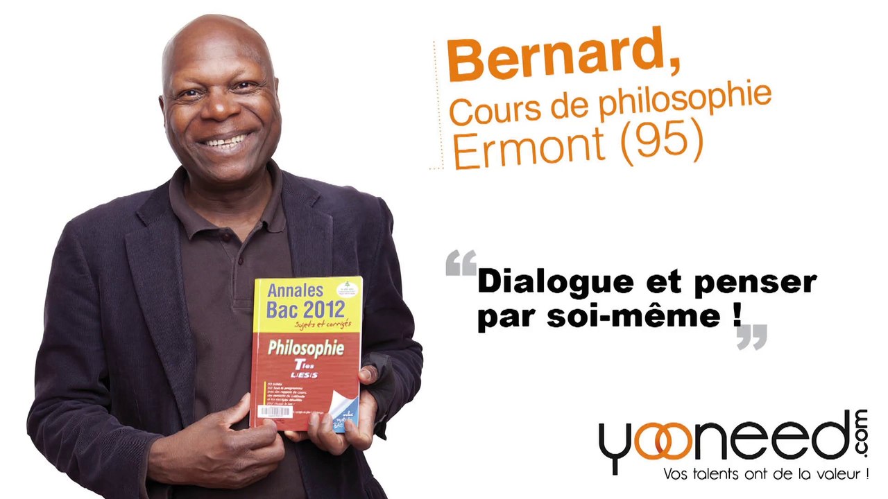 Cours de philosophie  à Ermont (95120 _ Val d'Oise) avec Bernard _ Yooneed
