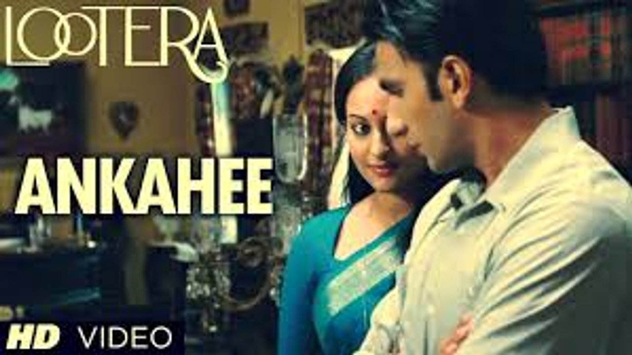 Ankahee Video Song (Lootera) Full HD
