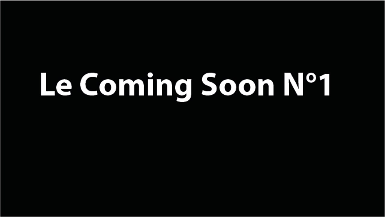 Le Coming Soon N°1