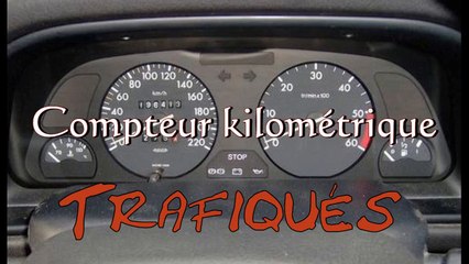 Compteurs kilométriques des bagnoles d'occas, trafiqués. Pas la mienne en tout cas !