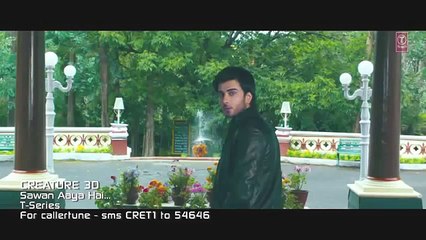 "Sawan Aaya Hai" Full Video Song | Creature 3D | Arijit Singh