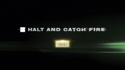 Halt and Catch Fire Teaser