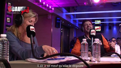 Il dit à sa meuf qu'elle le dégoûte - C'Cauet sur NRJ