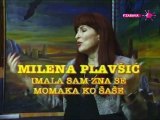 Milena Plavsic - Imala sam, zna se, momaka k'o sase