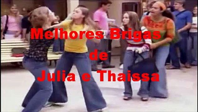 MALHAÇÃO-as melhores brigas de júlia e thaisa