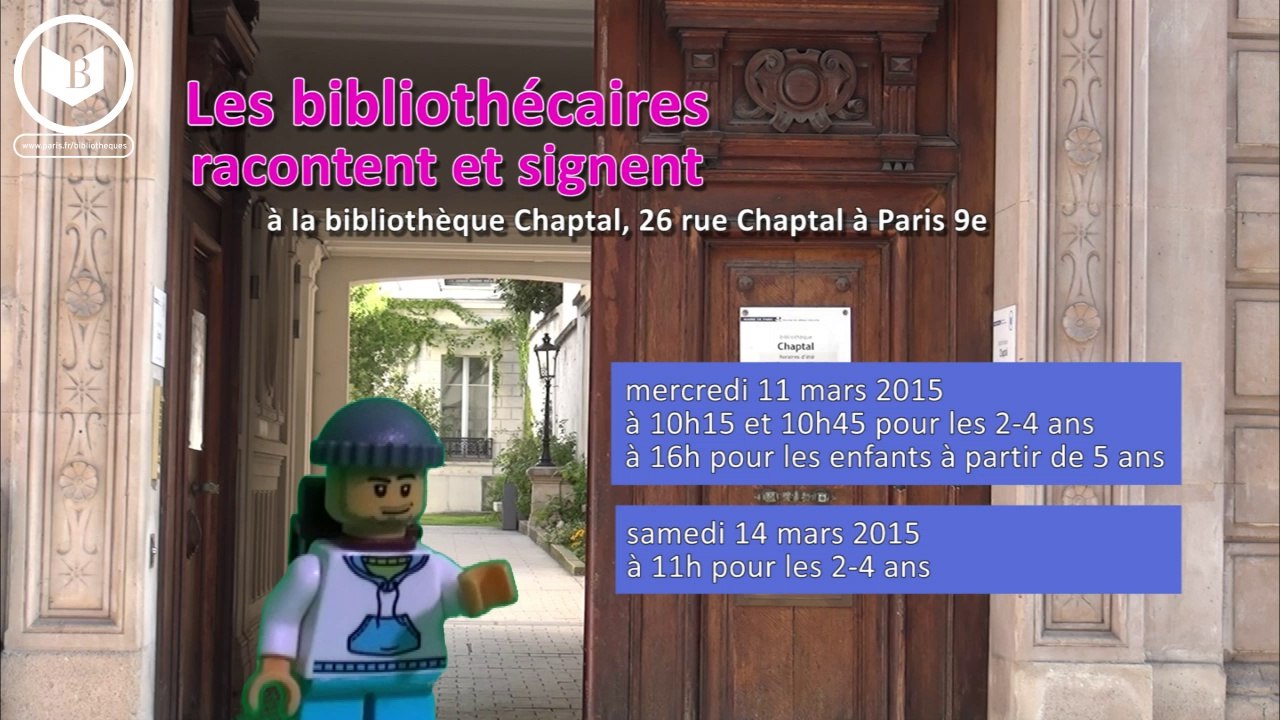 [11 et 14 mars 2015] bibliothèque Chaptal (Paris 9e) : Les bibliothécaires racontent et signent