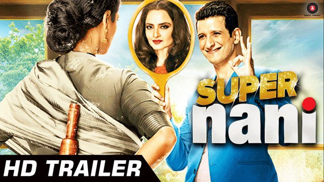 Super Nani - Trailer 2014 - Rekha, Sharman Joshi, Randhir Kapoor, Anupam Kher